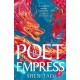 The Poet Empress: The hotly anticipated standalone fantasy debut perfect for fans of R.F. Kuang and Madeline Miller