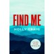 Find Me: the gripping new search and rescue destination thriller from the bestselling author of The Shallows!