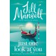 Just One Look At You: 'There is nothing like a Jill Mansell book to make the world feel better' Milly Johnson