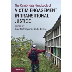 The Cambridge Handbook of Victim Engagement in Transitional Justice