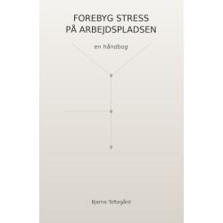 Forebyg stress på arbejdspladsen: en håndbog