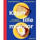 Kager lille mormor: 25 magiske mormorklassikere