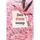 Øens sjæl -2: Den pink sump
