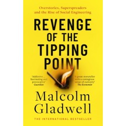Revenge of the Tipping Point: Overstories, Superspreaders and the Rise of Social Engineering