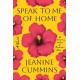 Speak to Me of Home: A Novel