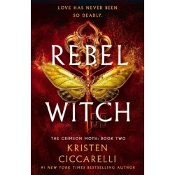 Rebel Witch: The Crimson Moth: Book 2