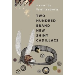 Two Hundred Brand New Shiny Cadillacs: A Novel