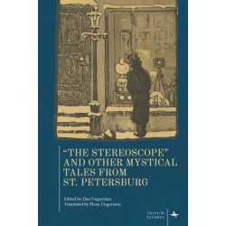 "The Stereoscope" and Other Mystical Tales from St. Petersburg