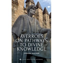 Averroes on Pathways to Divine Knowledge