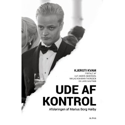 Ude af kontrol: Afsløringen af Marius Borg Høiby