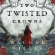 Two Twisted Crowns