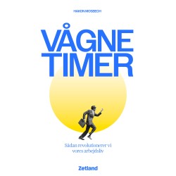 Vågne timer: Sådan revolutionerer vi vores arbejdsliv