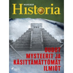 Oudot mysteerit ja käsittämättömät ilmiöt