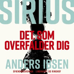 SIRIUS - Det, som overfalder dig
