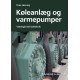 Køleanlæg og varmepumper: Videregående køleteknik