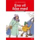 Eno vil ikke med, Læs lydret 2