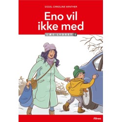 Eno vil ikke med, Læs lydret 2