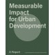 Measurable Impact for Urban Development: A Report