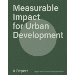 Measurable Impact for Urban Development: A Report