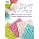 Learn to Crochet Gansey Dishcloths: 8 Amazing Designs with Row-by-Row Photos, Diagrams and Stitch Videos