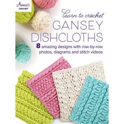 Learn to Crochet Gansey Dishcloths: 8 Amazing Designs with Row-by-Row Photos, Diagrams and Stitch Videos