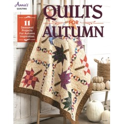 Quilts for Autumn: 11 Seasonal Projects for Autumn Inspiration