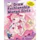 Draw Fashionable Manga Girls: An Anime Drawing Book for Beginners- Fun Trace & Draw Practice Pages!