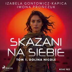 Skazani na siebie. Tom 1. Dolina Nicole