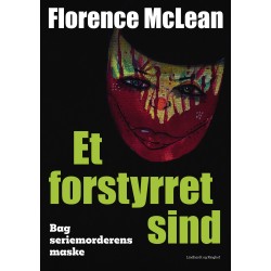 Et forstyrret sind - Bag seriemorderens maske