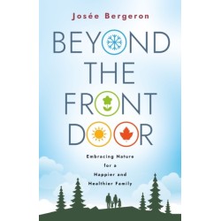 Beyond the Front Door: Embracing Nature for a Happier and Healthier Family