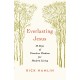 Everlasting Jesus: 40 Days of Timeless Wisdom for Modern Living
