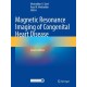 Magnetic Resonance Imaging of Congenital Heart Disease