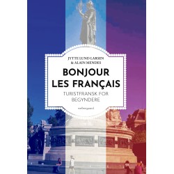 Bonjour les Français: Turistfransk for begyndere