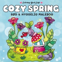 Malebog: Cozy Spring - Cozy Coloring: sød og hyggelig malebog
