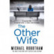 The Other Wife: The pulse-racing thriller that's impossible to put down
