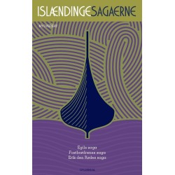 Islændingesagaerne. Bd. 3: Egils saga, Fostbrødrenes saga, Erik den Rødes saga