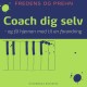 Coach dig selv: Og få hjernen med til en forandring