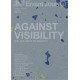 Errant Journal: Against Visibility (or, the Right to Opacity)