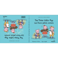 The The Three Little Pigs  / Les Trois Petits Cochonss: Classic & Magic Tales - Conte classique et magique