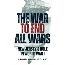 The War to End All Wars: New Jersey’s Role in World War I