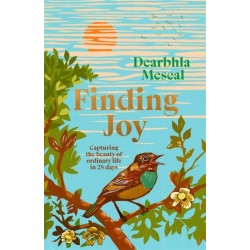 Finding Joy: Capturing the beauty of ordinary life in 28 days