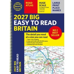 2027 Philip's Big Easy to Read Road Atlas of Britain (A3 Spiral): The detail you need at a size you can read