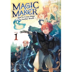 Magic Maker: How to Create Magic in Another World (Light Novel) Vol. 1