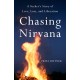 Chasing Nirvana: A Story of Love, Loss, and Liberation