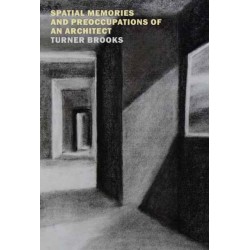 Spatial Memories and Preoccupations of an Architect