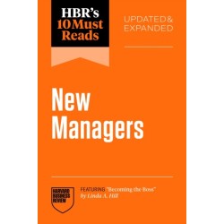 HBR's 10 Must Reads for New Managers, Updated and Expanded (featuring "Becoming the Boss" by Linda A. Hill)
