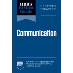HBR's 10 Must Reads on Communication, Updated and Expanded