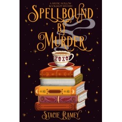 Spellbound by Murder: A Mystic Hollow Bookshop Mystery