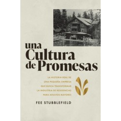 Una Cultura de Promesas: La Historia de Una Pequea Empresa que Busca Transformar la Industria de Residencias papa Adultos Mayores