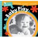 Barefoot Baby-Proof: Baby Play